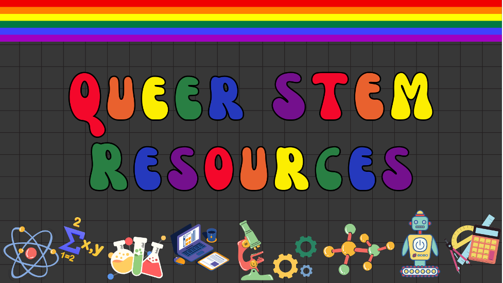 Queer Stem Resources