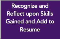 graphic with text saying recognize and reflect on skills learned and add to resume