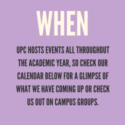 UPC hosts events all throughout the academic year, so check our calendar below for a glimpse of what we have coming up, look us up on campus groups, and follow us @upc_una to learn more.